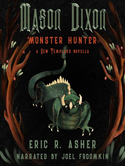Title details for Mason Dixon Monster Hunter by Eric R. Asher - Available